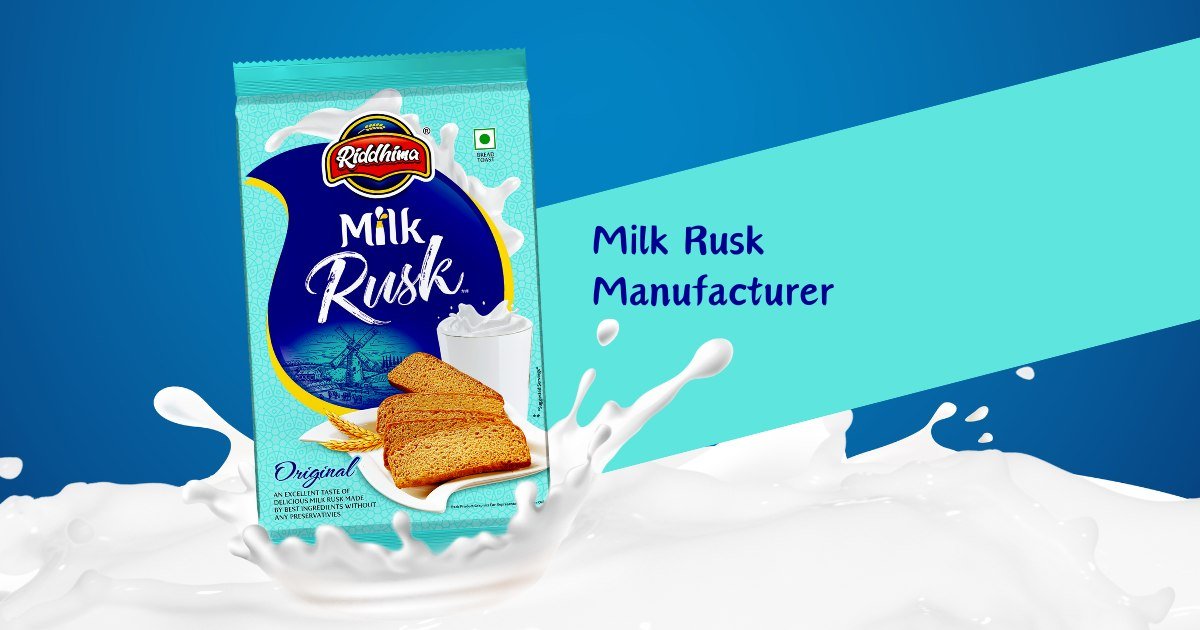 RIDDHIMA - Why Riddhima is the Leading Milk Rusk Manufacturer You Can Trust