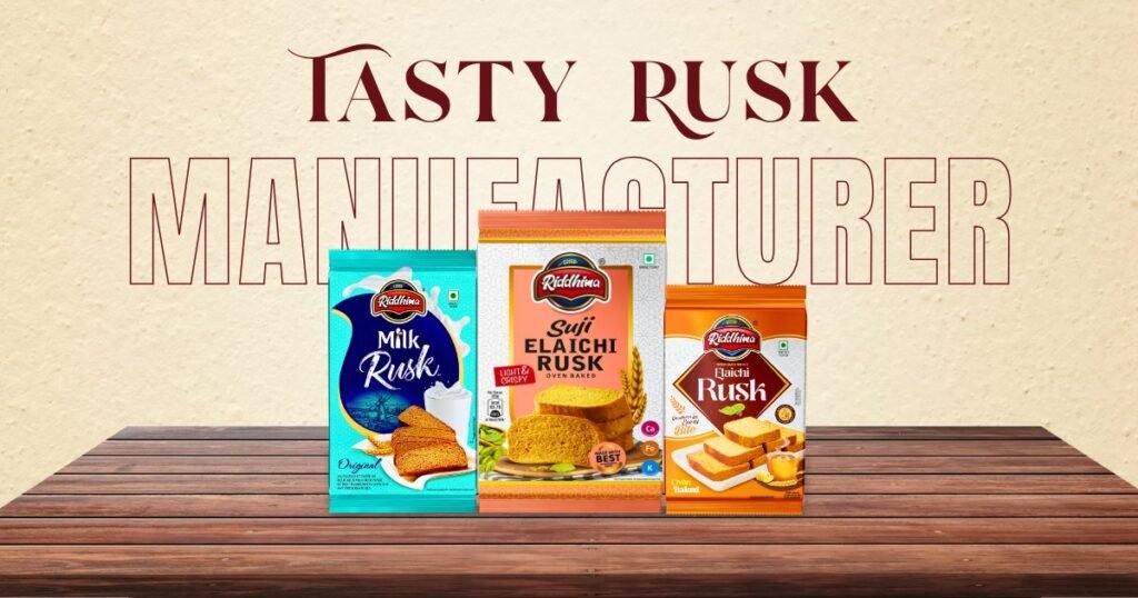 Imp Rusk's WHY IT’S IMPORTANT TO PICK THE RIGHT RUSK MANUFACTURER - RIDDHIMA FOODS
