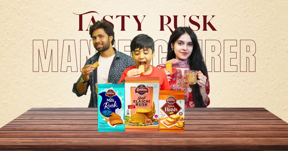 RIDDHIMA FOODS -Rusk Manufacturer in Aligarh Raising the Bar for the Quality of Eggless Rusk