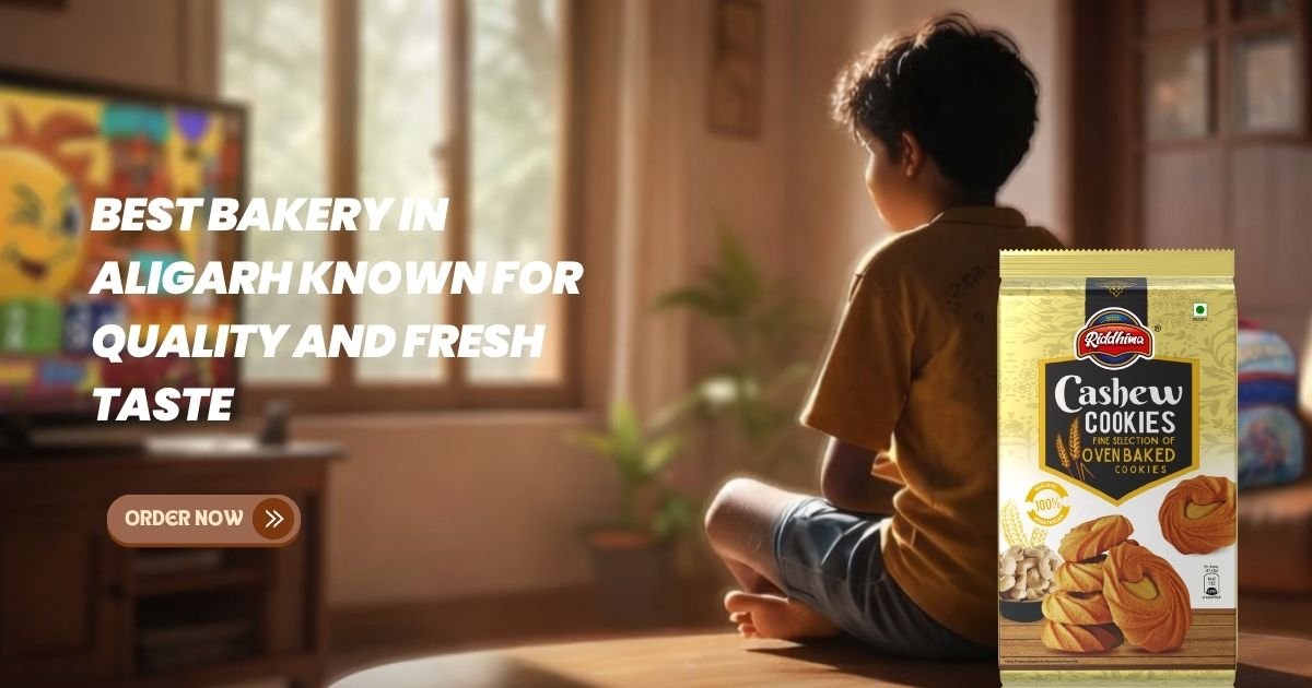 Best Bakery in Aligarh Known for Quality and Fresh Taste