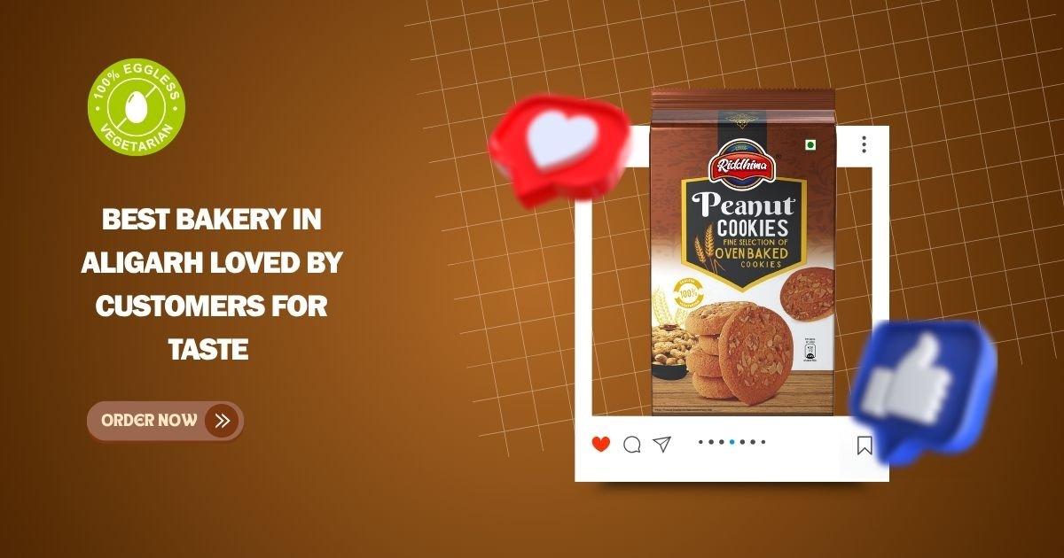 Best Bakery in Aligarh Loved by Customers for Taste