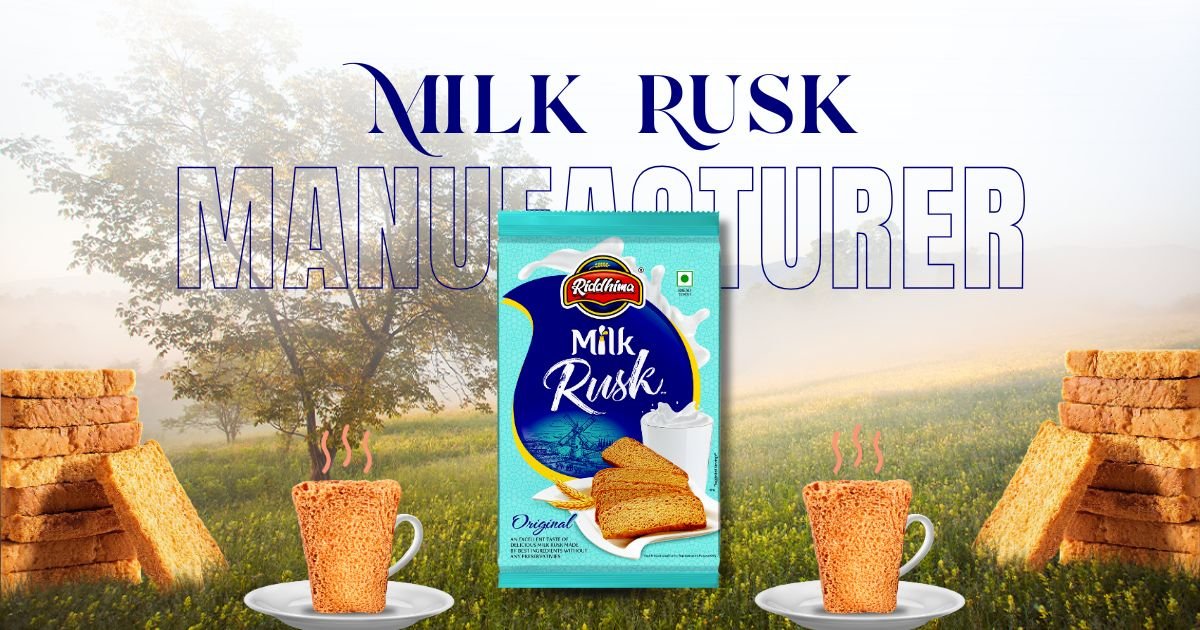 Top Milk Rusk Manufacturer Trusted by Retailers in India