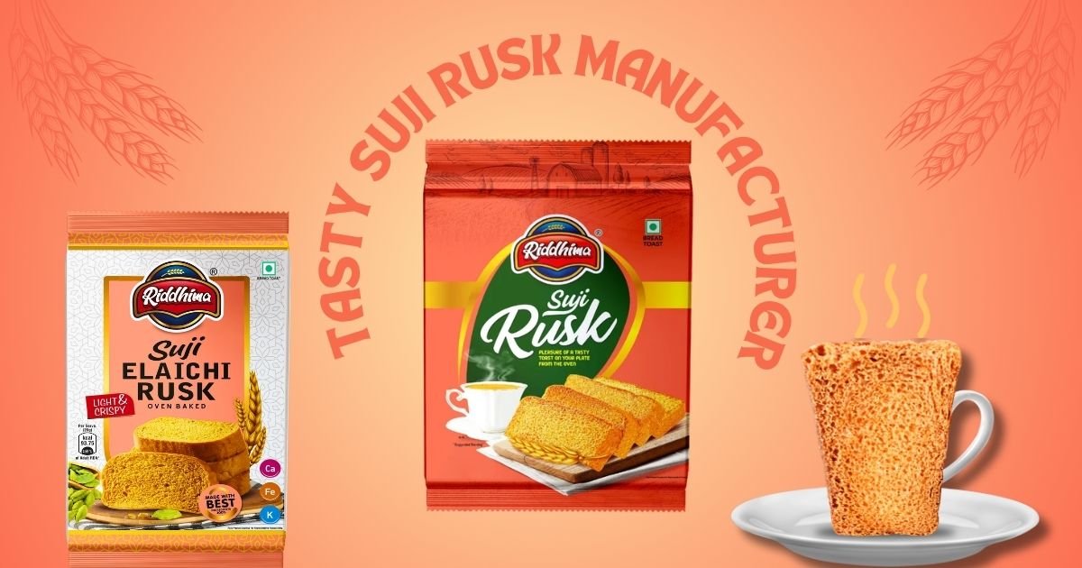 Why Ingredient Sourcing Quality Separates a Genuinely Top Rusk Brand in India - RIDDHIMA FOODS Why Ingredient Sourcing Quality Separates a Genuinely Top Rusk Brand in India